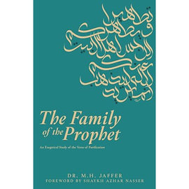 The Family of the Prophet: An Exegetical Study of the Verse of Purification