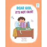 Dear God, It's Not Fair!: Teaching Kids About Thankfulness