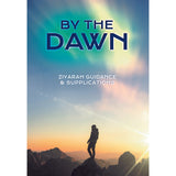 By the Dawn - Ziyarah Guidance and Supplications