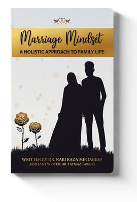 Marriage Mindset - A Holistic Approach To Family Life