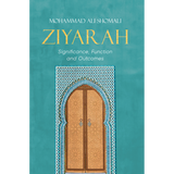 Ziyarah | Significance, Function and Outcomes