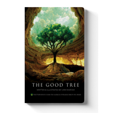 The Good Tree