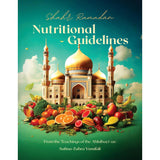 Shahr Ramadan Nutritional Guidelines from the teachings of the Ahlul Bayt (as)