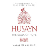 Husayn: The Saga of Hope